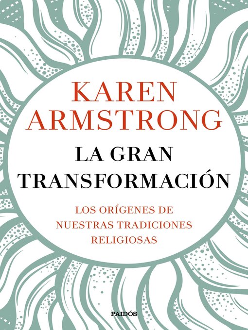 Title details for La gran transformación by Karen Armstrong - Available